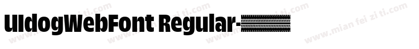 UIdogWebFont Regular字体转换
